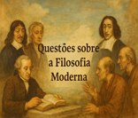 O que você sabe sobre a Filosofia Moderna?