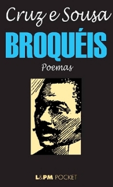 Capa de um livro de cor preta com a foto do rosto de Cruz e Souza, seu nome e o título Broquéis